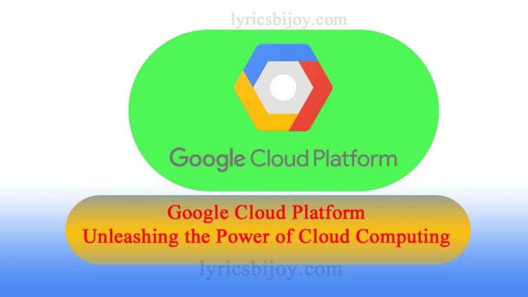 Google Cloud Platform - Unleashing the Power of Cloud Computing